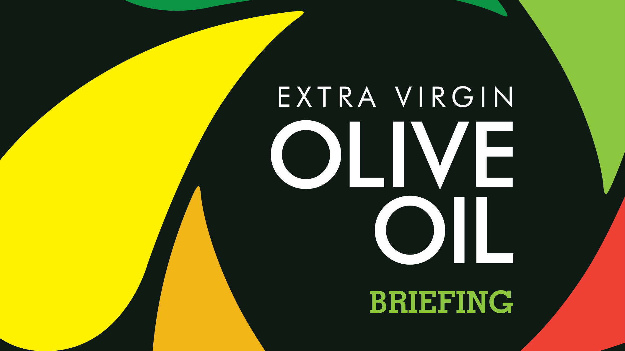 THE BRIEFING: Extra Virgin Olive Oil